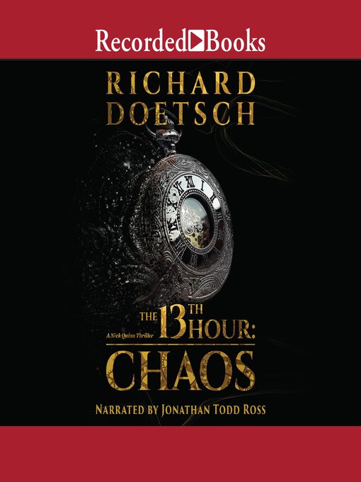 Title details for The 13th Hour: Chaos by Richard Doetsch - Available